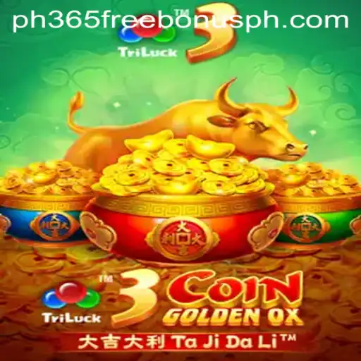 Unlock the Secrets of 3CoinGoldenOX: How to Conquer and Enjoy the Game with PH365 Free Bonus
