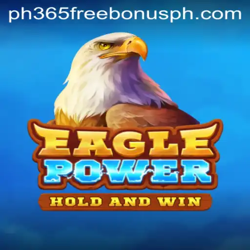Unlock the Thrills of EaglePower: Your Guide to Adventure and Strategy
