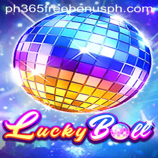 Exploring LuckyBall: A Thrilling Game with PH365 Free Bonus Opportunities
