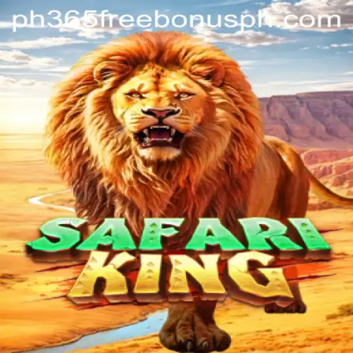 Exploring SafariKing: A Thrilling Adventure with PH365 Free Bonus